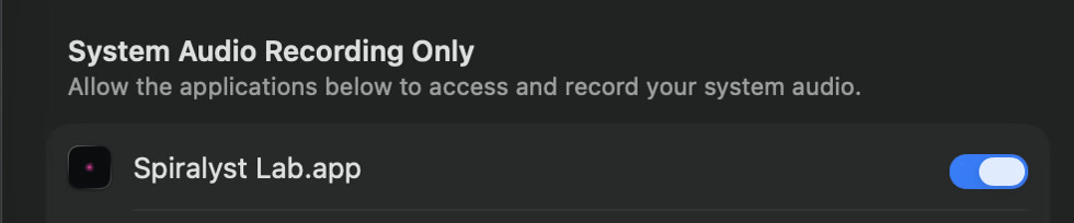 macOS System Settings, System Audio Recording Only, with Spiralyst Lab.app toggled on